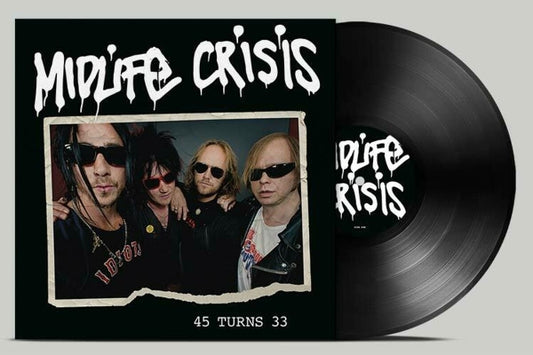 Midlife Crisis - 45 Turns 33 (black LP)