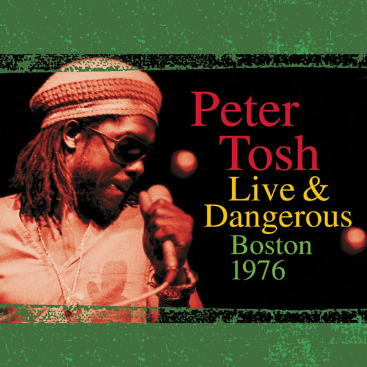 Peter Tosh - Live & Dangerous Boston 1976 (transparent yellow 2LP RSD23)