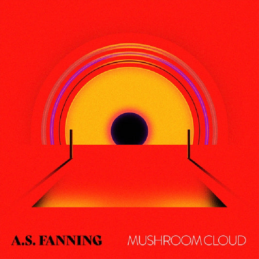 A.S. Fanning - Mushroom Cloud (CD)