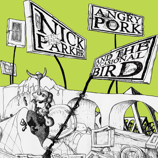Nick Parker - Angry Pork And The Occasional Bird (CD)