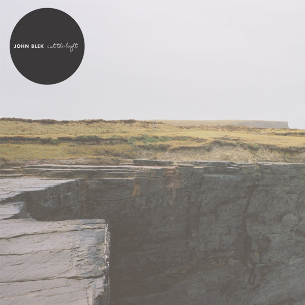 John Blek - Cut The Light (LP)