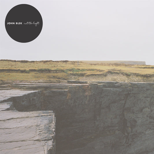John Blek - Cut The Light (LP)
