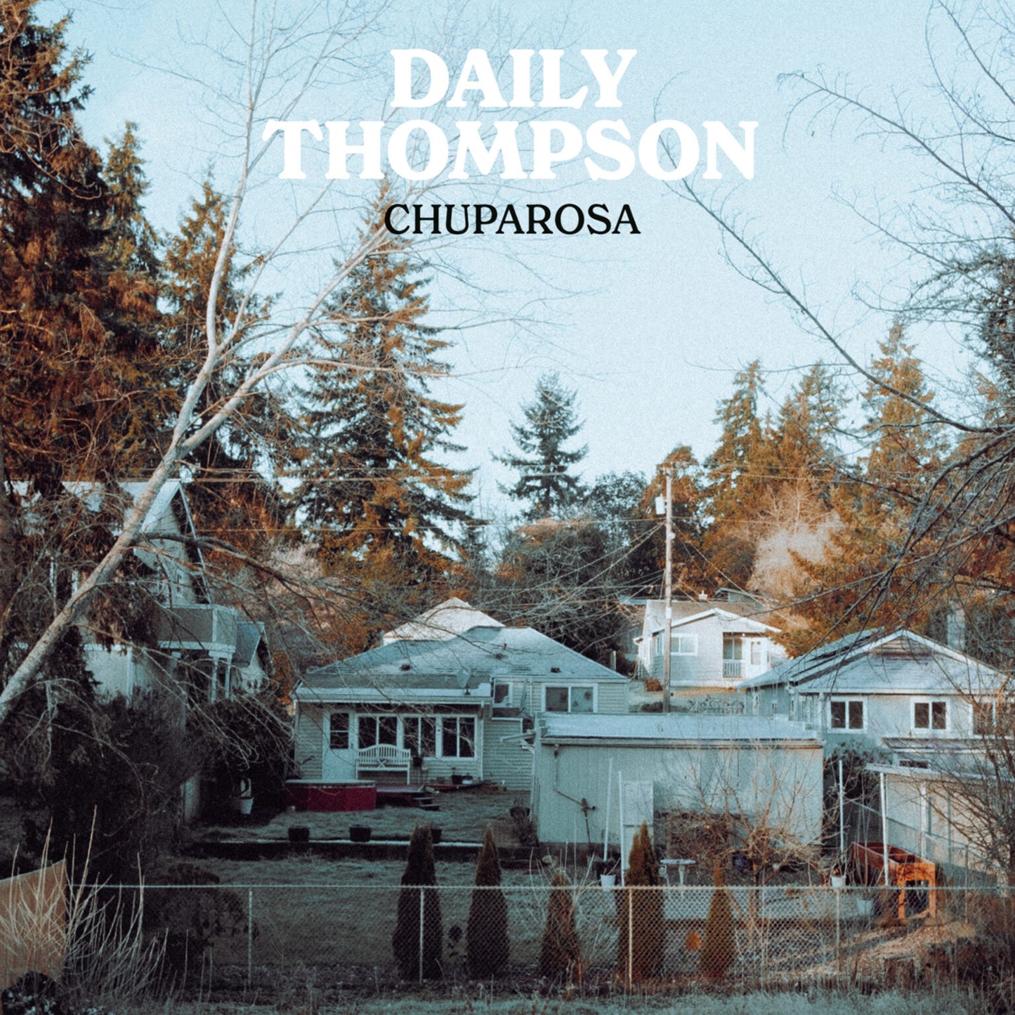 Daily Thompson - Chuparosa (white LP)