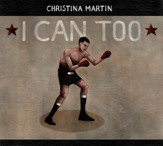 Christina Martin - I Can Too (CD)