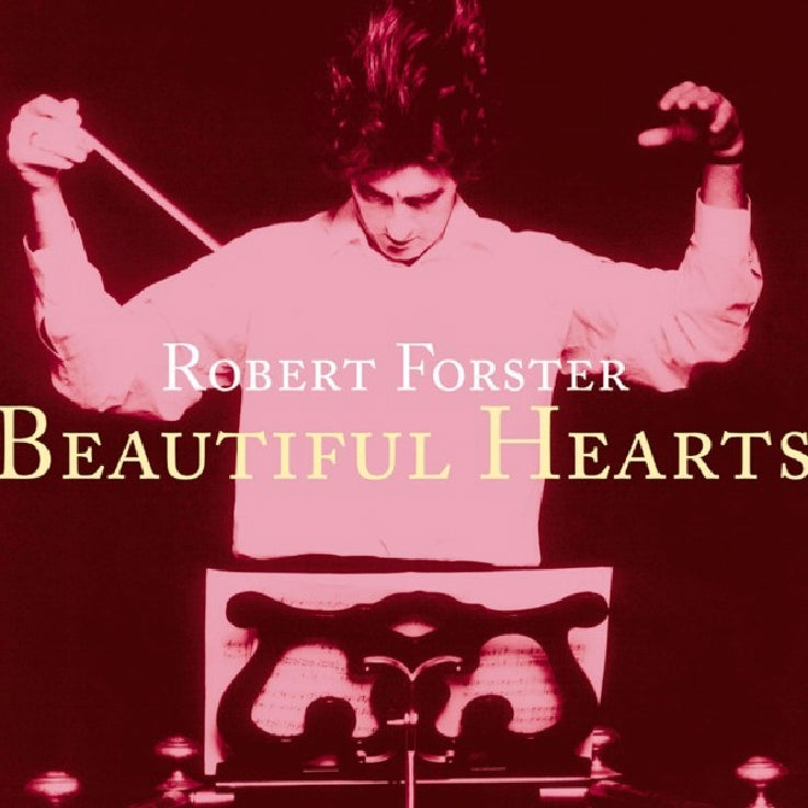 Robert Forster - Beautiful Hearts (LP + 7inch)