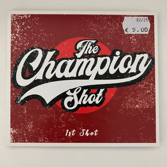 The Champion Shot - 1st Shot (CD)