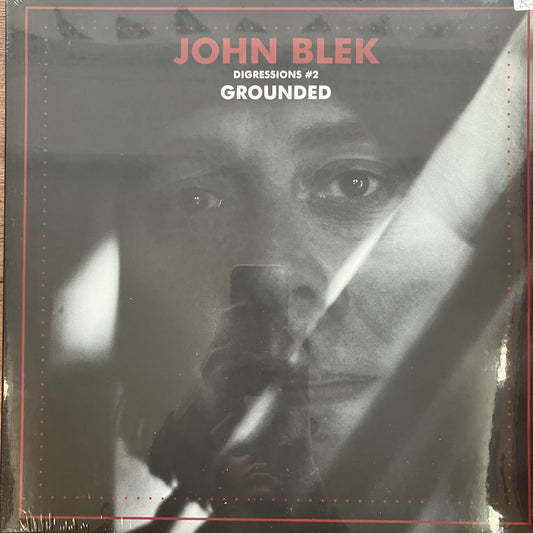 John Blek - Digressions #2 Grounded (black LP)