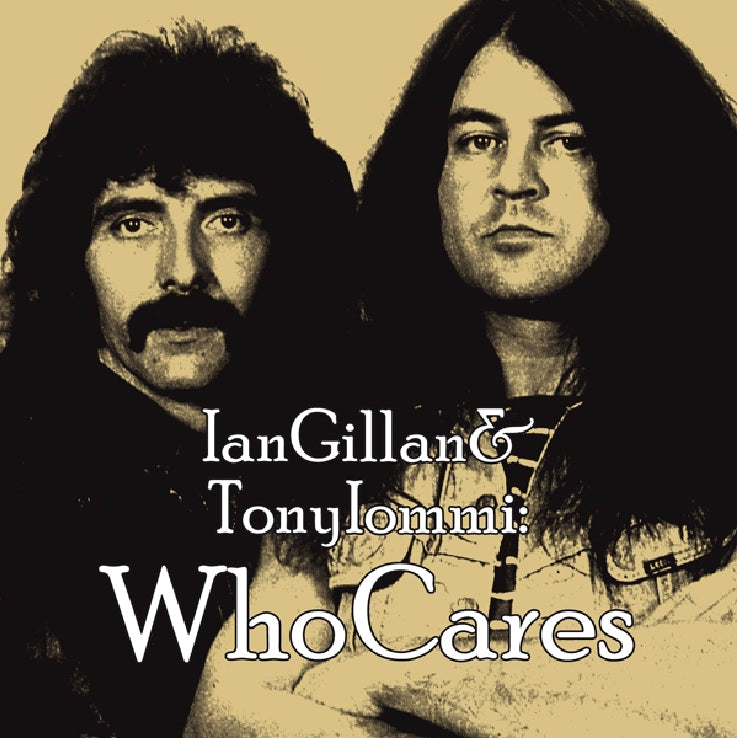 Ian Gillan & Tony Iommi - Who Cares (ltd. white 2LP)