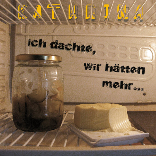 Kathrina - Ich dachte wir hätten mehr (EP)