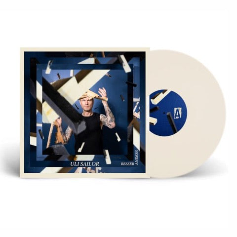Uli Sailor - Besser Anders (white LP) - VÖ: 27.02.2026