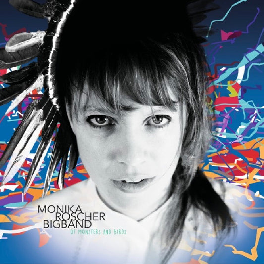 Monika Roscher Big Band - Of Monsters And Birds (black 2LP)