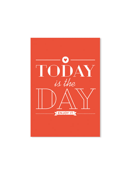 Today is the day (Design-Postkarte)