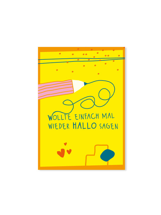 Wollte einfach mal wieder Hallo sagen (Design-Postkarte)