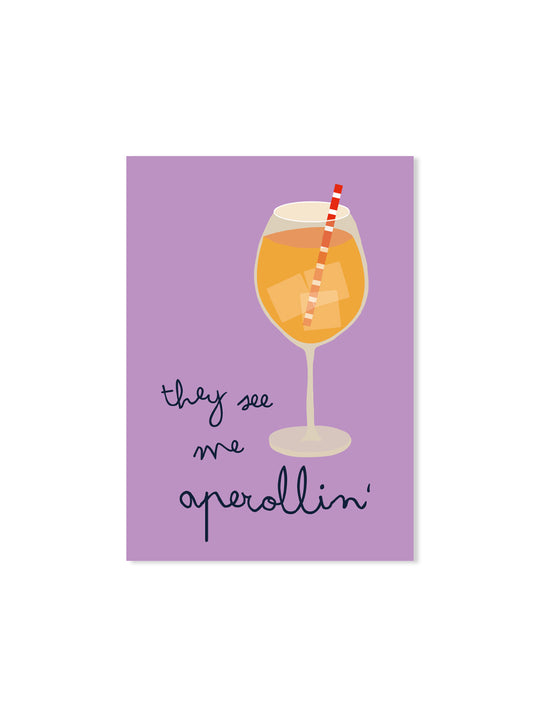 they see me aperollin' (Design-Postkarte)