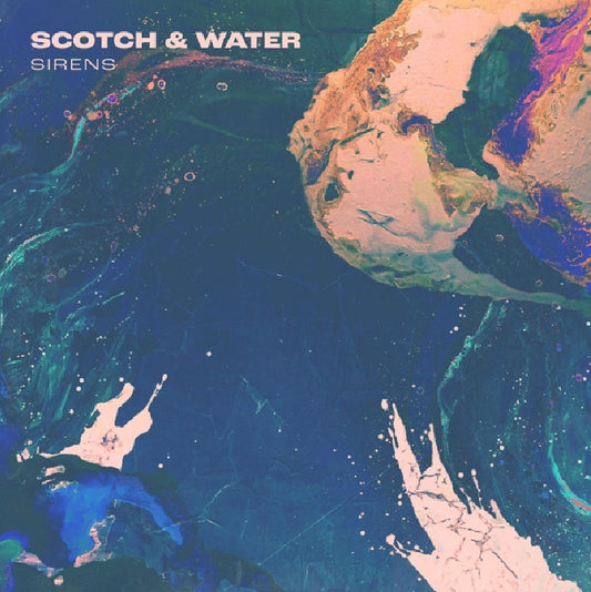 Scotch & Water - Sirens (CD)