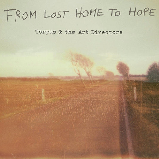 Torpus & The Art Directors - From Lost Home To Hope (CD)