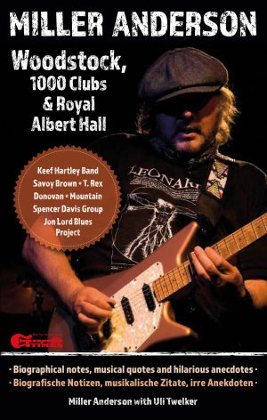 Miller Anderson - Woodstock, 1000 Clubs & Royal Albert Hall (Buch)