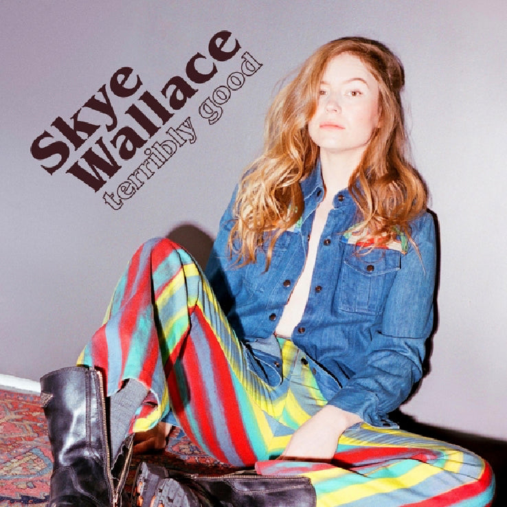 Skye Wallace - Terribly Good (black LP)
