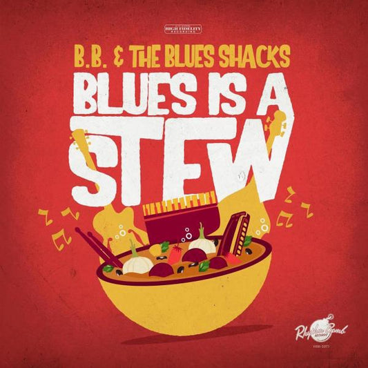 B.B. & The Blues Shacks - Blues Is A Stew (black LP)