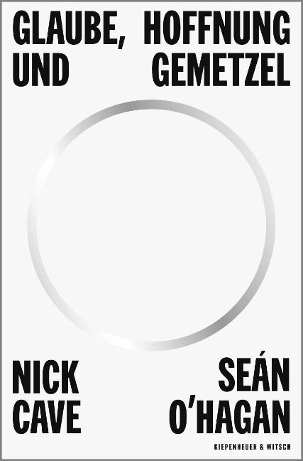 Nick Cave - Glaube, Hoffnung, Gemetzel (Buch)