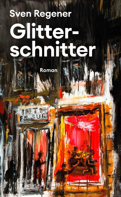 Sven Regener - Glitterschnitter (Buch)