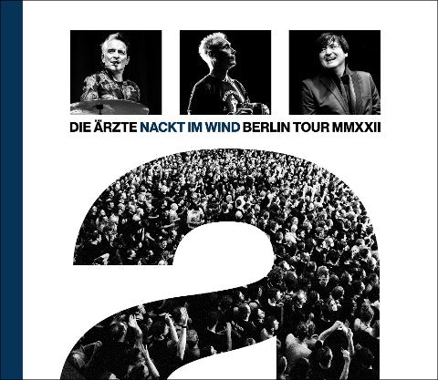 Die Ärzte - Nackt im Wind: Die Berlin Tour MMXXII (Buch)