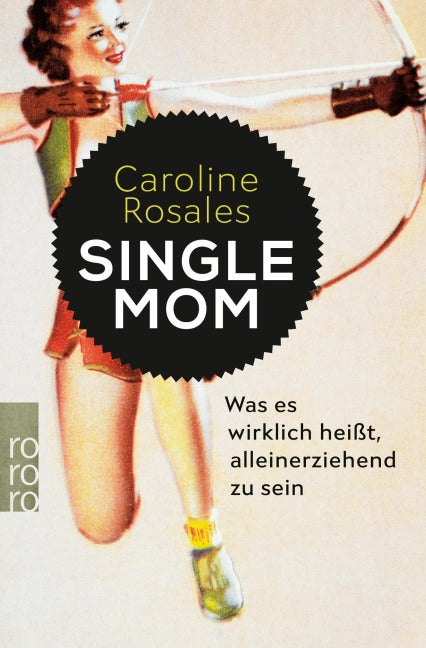 Caroline Rosales - Single Mom (Buch)