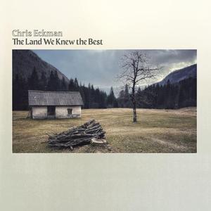 Chris Eckman - The Land We Knew The Best (crystal clear LP)
