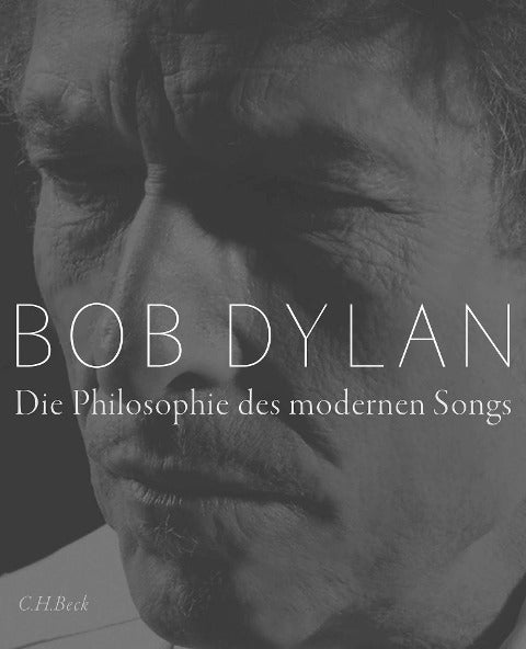Bob Dylan - Die Philosophie des modernen Songs (Buch)