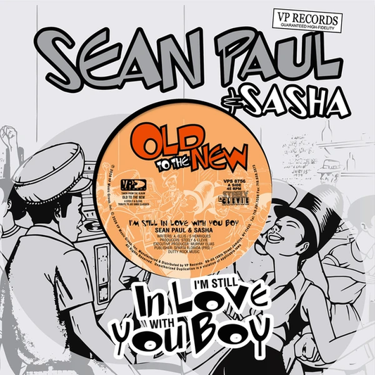 Sean Paul & Sasha - I'm Still In Love With You (black 7inch) - VÖ: 03.07.26