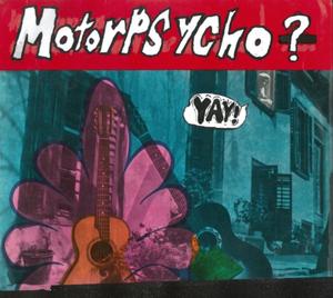 Motorpsycho - Yay! (LP)