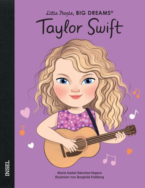 Little People, BIG DREAMS: Taylor Swift (Kinderbuch)