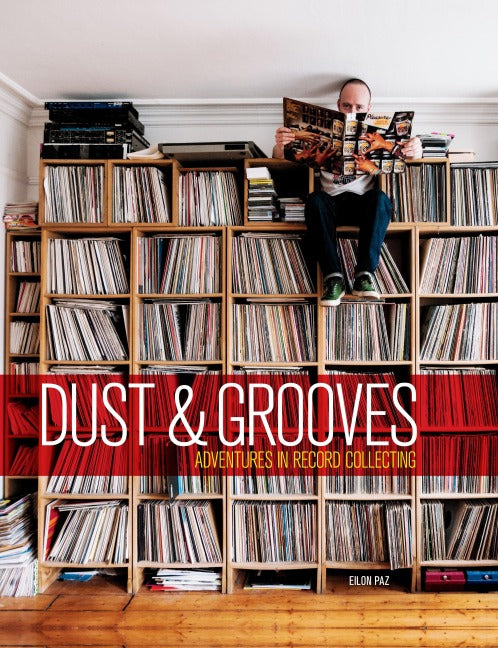 Dust & Grooves - Adventures In Record Collecting (Buch)