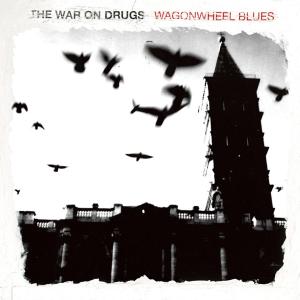 The War on Drugs - Wagonwheel Blues (black LP + download)