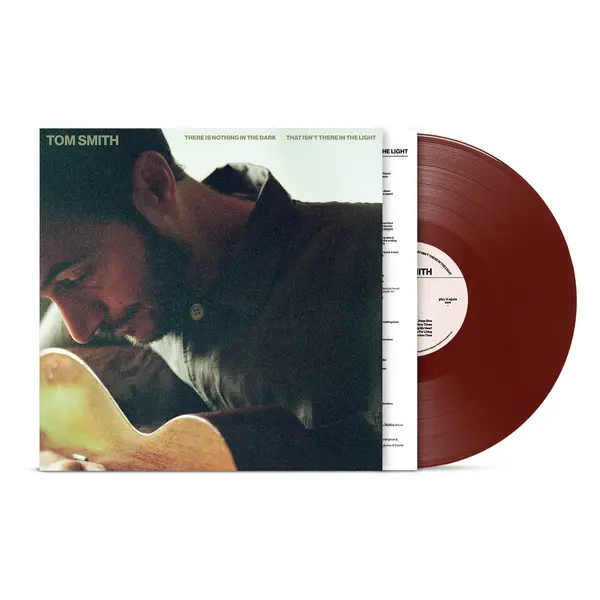 Tom Smith - There Is Nothing In The Dark That Isn't There In The Light (oxblood col. LP)
