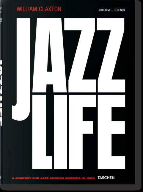 William Claxton - Jazz Life (Buch)
