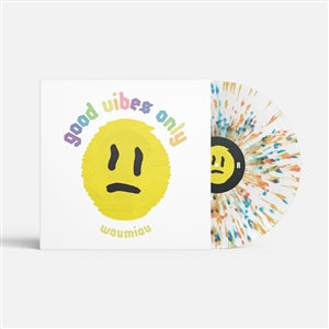 Waumiau - Good Vibes Only (col. LP) - VÖ: 03.10.2025