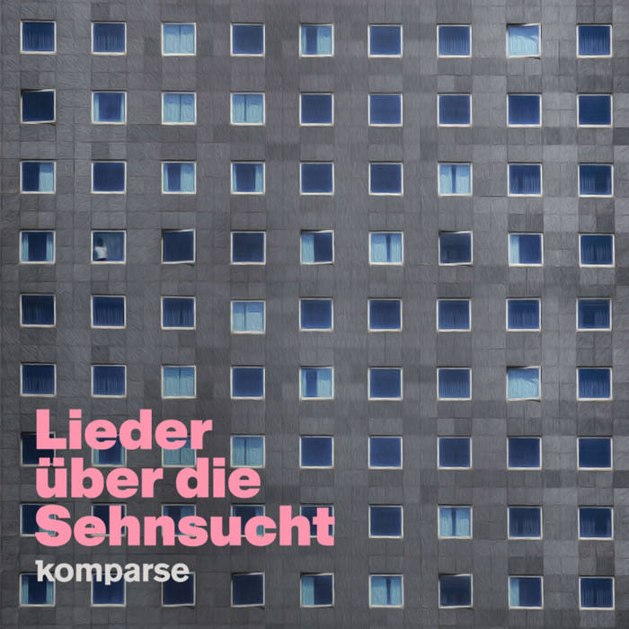 Komparse - Lieder über die Sehnsucht (pink LP)