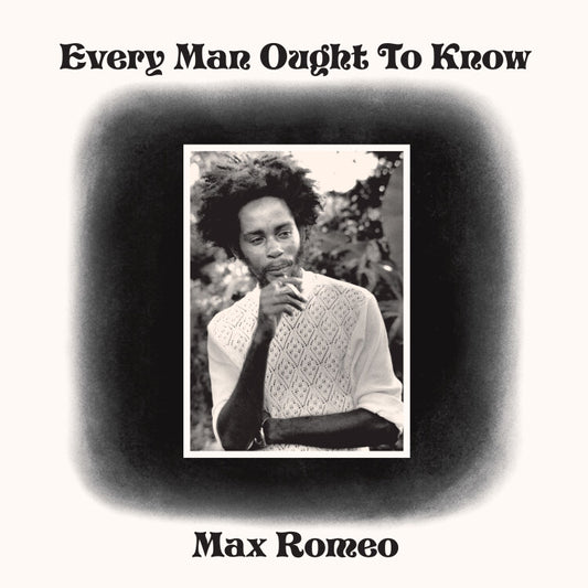 Max Romeo - Every Man Ought To Know (LP RSD23)