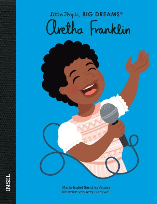Little People, BIG DREAMS: Aretha Franklin (Kinderbuch)