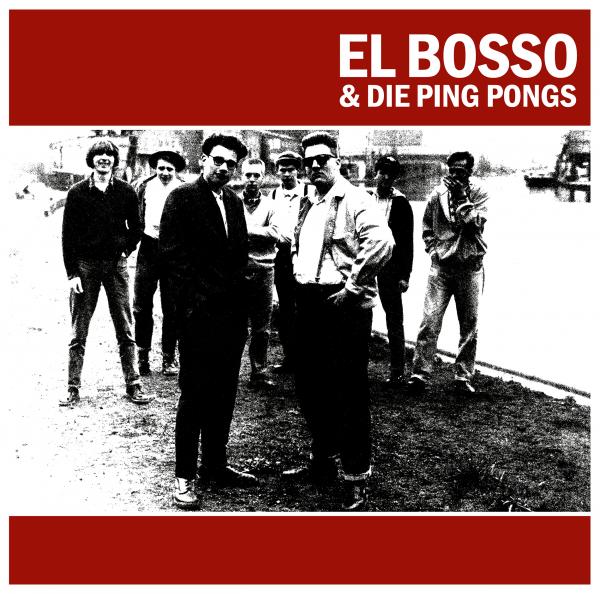 El Bosso & Die Ping Pongs - s/t (black LP)