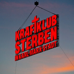 Kraftklub - Sterben in Karl-Marx-Stadt (gatefold black 2LP) - VÖ: 28.11.2025