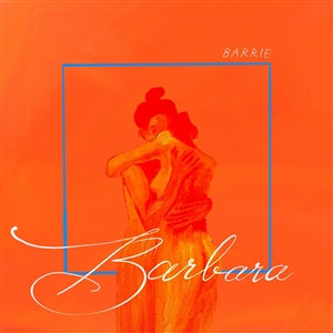 Barrie - Barbara (ltd. orange LP)
