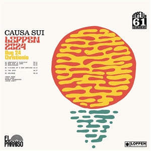 Causa Sui - Loppen 2024 (LP+10inch)