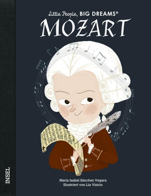 Little People, BIG DREAMS: Wolfgang Amadeus Mozart (Kinderbuch)