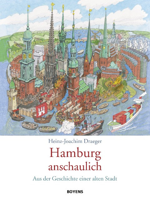 Hamburg anschaulich: Aus der Geschichte einer alten Stadt (Buch)