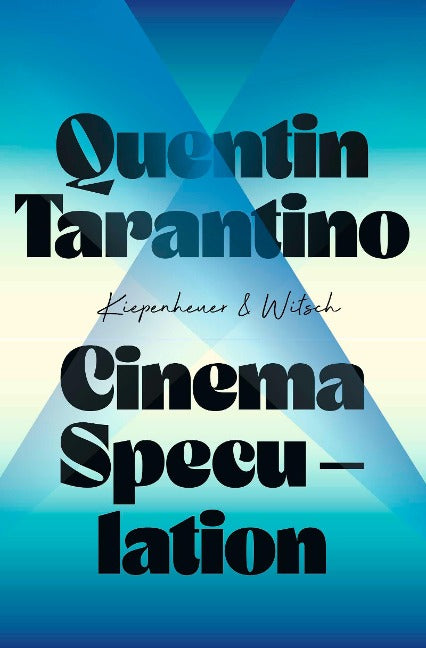 Quentin Tarantino - Cinema Speculation (Buch)