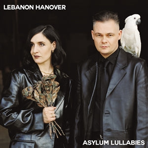 Lebanon Hanover - Asylum Lullabies (black LP) - VÖ: 24.10.25