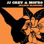 JJ Grey And Mofro - Orange Blossoms (2LP RSD25)