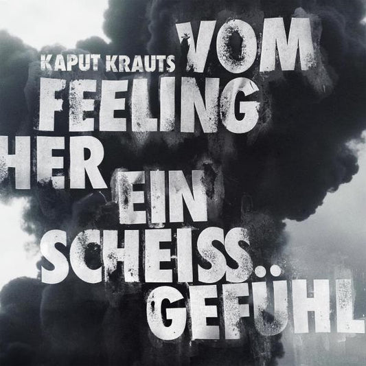 Kaput Krauts - Vom Feeling her ein scheiß Gefühl (col. LP)